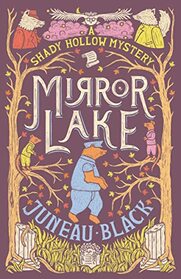 Mirror Lake (Shady Hollow, Bk 3)