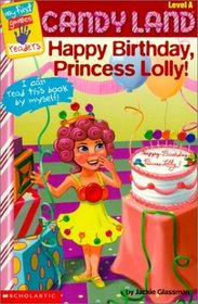 Happy Birthday, Princess Lolly (My First Books (Scholastic))