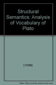 Structural Semantics: Analysis of Vocabulary of Plato