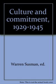 Culture and commitment, 1929-1945 (The American culture)
