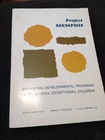 Project MEMPHIS: Enhancing developmental progress in preschool exceptional children