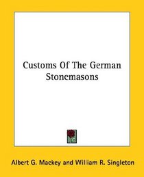 Customs of the German Stonemasons