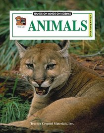 Animals (Hands-On Minds-On Science Series)