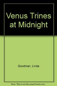 Venus Trines at Midnight