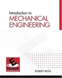 Introduction to Mechanical Engineering (ESource Series)