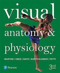 Visual Anatomy & Physiology Plus MasteringA&P with eText -- Access Card Package (3rd Edition) (New A&P Titles by Ric Martini and Judi Nath)