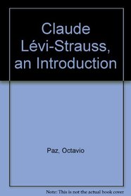 Claude Levi-Strauss: An Introduction