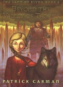 Beyond the Valley of the Thorns (Land of Elyon, Bk 2)