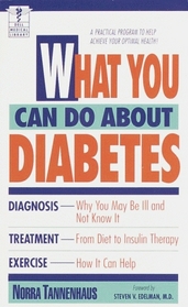 What You Can Do About Diabetes : A Practical Program to Help Achieve Your Optimal Health Dell Medical Library (Dell Medical Library)