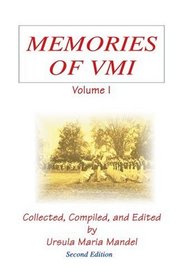 Memories of VMI, Vol. 1: Second Edition