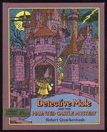 Detective Mole and the haunted castle mystery
