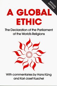 A Global Ethic: The Declaration of the Parliament of the World's Religions
