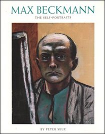 Max Beckmann: The Self-Portraits (Publications / Gagosian Gallery, 4)