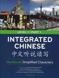 Integrated Chinese Level 1 Workbook: Simplified Characters