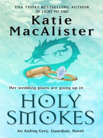 Holy Smokes (Aisling Grey, Guardian, Bk 4) (Large Print)