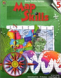 Basic Skills Map Skills, Grade 5 (Basic Skills Series)