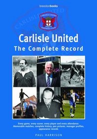 Carlisle United: The Complete Record