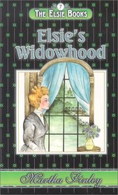 Elsie's Widowhood (Elsie Dinsmore, Bk 7)