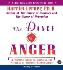 The Dance of Anger CD : A Woman's Guide to Changing the Pattern of Intimate Relationships