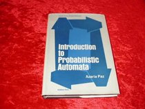 Introduction to Probabilistic Automata (Computer Science & Applied Mathematics)