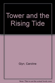 Tower and the Rising Tide
