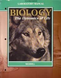 Biology: The Dynamics of Life (Teacher Resource Package: Copy Masters and Answer Pages)