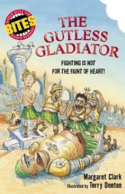 The Gutless Gladiator (Aussie Bites)