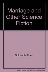 Marriage and Other Science Fiction