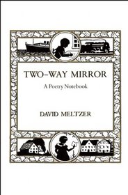 Two-Way Mirror: A Poetry Notebook