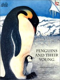 Penguins and Their Young. Teacher's Guide. Preschool-1
