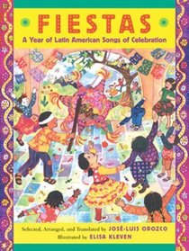 Fiestas: A Year Of Latin American Songs Of Celebration (Turtleback School & Library Binding Edition)