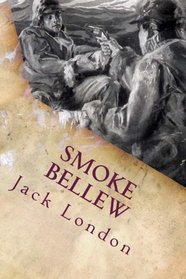 Smoke Bellew: Illustrated