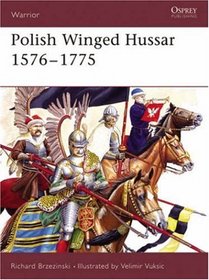 Polish Winged Hussar 1576-1775 (Warrior)