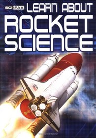 Learn About Rocket Science (Sci Faxes)