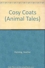 Cosy Coats (Animal Tales)