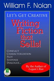Let's Get Creative!: Writing Fiction That Sells