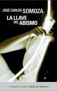 La llave del abismo/ The Key of Doom (Spanish Edition)