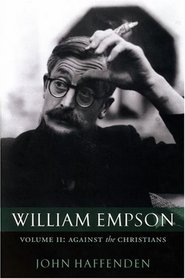 William Empson: Against the Christians Volume II