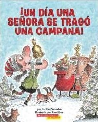 Un dia una senora se trago una campana! (There Was An Old Lady Who Swallowed A Bell!) (Audio CD) (Spanish Edition)