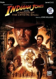 Indiana Jones and the Kingdom of the Crystal Skull Instrumental Solos: Flute (Book & CD) (Pop Instrumental Solo)