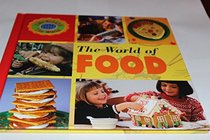 The World of Food (Wallace, Paula S. Life Around the World.)