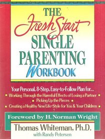 The Fresh Start Single Parenting Workbook