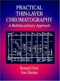Practical Thin-Layer Chromatography: A Multidisciplinary Approach