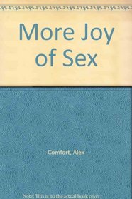More joy: A lovemaking companion to The Joy of sex