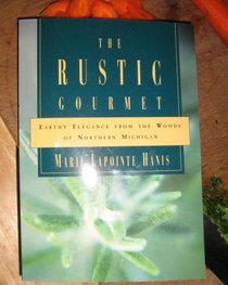 The Rustic Gourmet: Earthy Elegance from the Woods of Northern Michigan