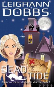 Dead Tide (Blackmoore Sisters, Bk 3)