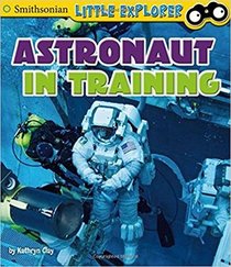 Astronaut in Training (Little Astronauts)