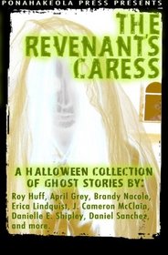 The Revenant's Caress: A Halloween Collection of Ghost Stories (Volume 1)