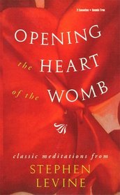 Opening the Heart of the Womb