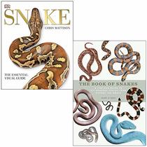 Snake: The Essential Visual Guide By Chris Mattison & The Book of Snakes: A life-size guide to six hundred species from around the world By Mark O'Shea 2 Books Collection Set